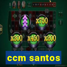 ccm santos